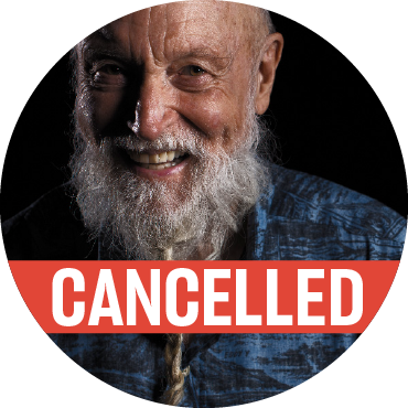 Portrait of Terry Riley with a poppy colored "cancelled" banner over the image